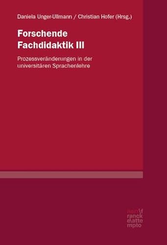 Stock image for Forschende Fachdidaktik III Prozessvernderungen in der universitren Sprachenlehre for sale by Buchpark