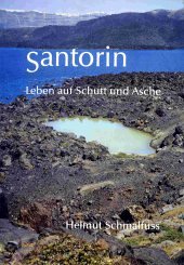 9783823611240: Santorin. Leben auf Schutt und Asche. Ein naturkundlicher Reisefhrer