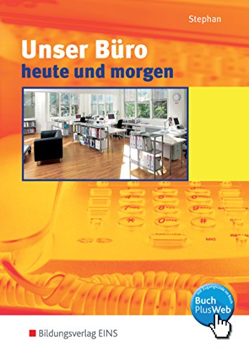 9783823702498: Unser Bro heute und morgen. Modernes Bromanagement. Lehr-/Fachbuch