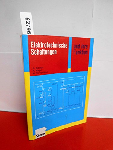 Beispielbild fr Elektrotechnische Schaltungen und ihre Funktion mit Formeln und Tabellen. Lehr-/Fachbuch zum Verkauf von medimops