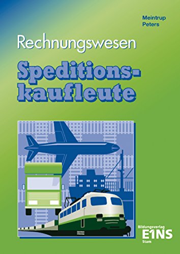 Stock image for Rechnungswesen fr Speditionskaufleute: Buchfhrung - Erfolgskontrolle und Steuerung Lehr-/Fachbuch for sale by medimops