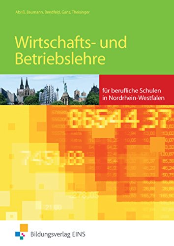 Beispielbild fr Wirtschafts- und Betriebslehre fr berufliche Schulen in Nordrhein-Westfalen : Schlerband zum Verkauf von Buchpark