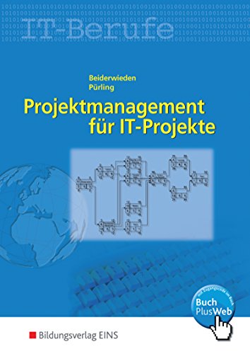 9783823711773: Projektmanagement fr IT-Berufe. Lehr-/Fachbuch