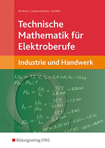 Stock image for Technische Mathematik fr Elektroberufe. Industrie und Handwerk. Lehr-/Fachbuch for sale by medimops