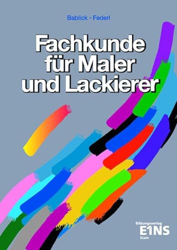 9783823715870: Fachkunde fr Maler und Lackierer: Lehr-/Fachbuch