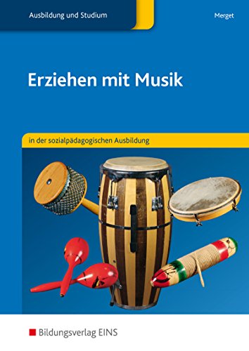 9783823716006: Erziehen mit Musik: in der sozialpdagogischen Ausbildung: Schlerband