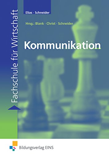 Stock image for Kommunikation. Fachschule fr Wirtschaft for sale by medimops