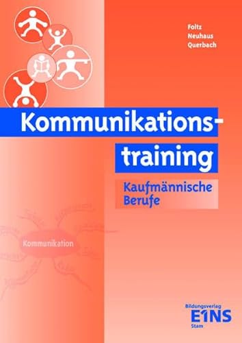 9783823716822: Kommunikationstraining Kaufmnnische Berufe