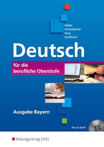 Stock image for Deutsch fr die berufliche Oberstufe - Ausgabe Bayern: Ein Lehr-, Text- und Arbeitsbuch for sale by medimops