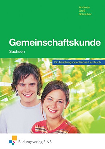 Stock image for Gemeinschaftskunde. Ausgabe Sachsen - Ein handlungsorientiertes Lernbuch: Ein handlungsorientiertes Lernbuch Lehr-/Fachbuch for sale by medimops