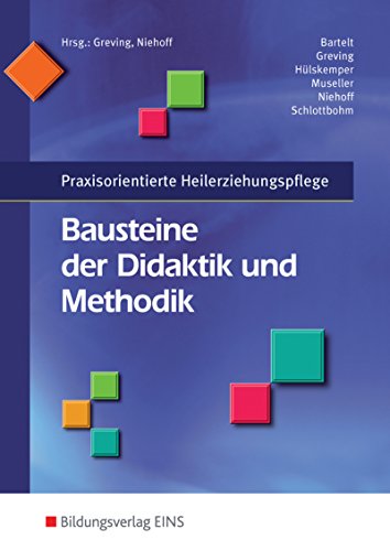 9783823748663: Bausteine der Didaktik und Methodik. Praxisorientierte Heilerziehungspflege. Lehr-/Fachbuch