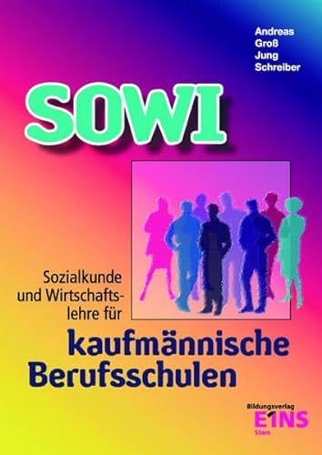 Imagen de archivo de SOWI. Sozialkunde und Wirtschaftslehre fr kaufmnnische Berufsschulen. Rheinland-Pfalz. (Lernmaterialien) a la venta por medimops