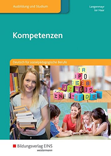 Beispielbild fr Kompetenzen: Deutsch fr sozialpdagogische Berufe Lehr-/Fachbuch zum Verkauf von medimops