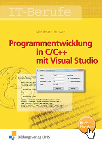 Beispielbild fr Programmentwicklung in C/C++ mit Visual Studio. Lehr-/Fachbuch zum Verkauf von medimops