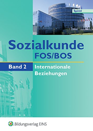 Stock image for Sozialkunde FOS/BOS, Band 2, Internationale Beziehungen. for sale by medimops