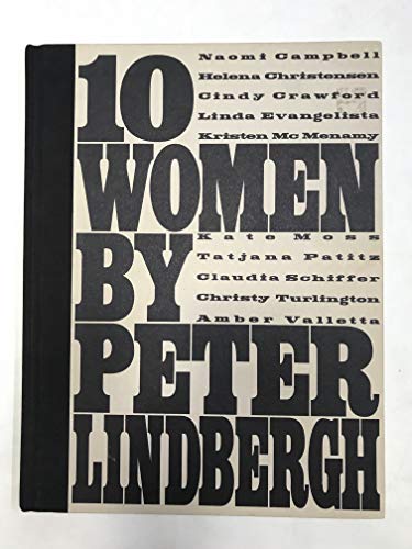 Stock image for 10 Women by Peter Lindbergh for sale by GF Books, Inc.