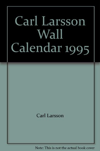 Stock image for Carl Larsson Wall Calendar 1995 Carl Larsson and te Neues Verlag for sale by Schindler-Graf Booksellers