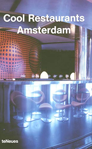 Stock image for Cool Restaurants Amsterdam (Cool Restauants) for sale by Wonder Book