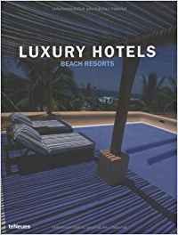 Imagen de archivo de Luxury Hotels Beach Resorts a la venta por Better World Books