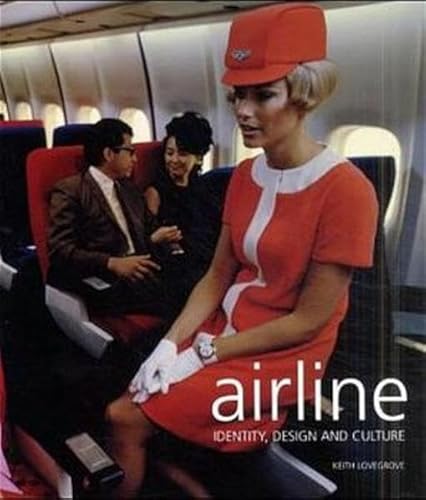 Beispielbild fr Airline: Identity, Design and Culture zum Verkauf von Books From California