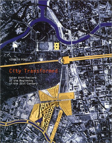 9783823854616: City Transformed: Urban Architecture at the Beginning of the 21st Century