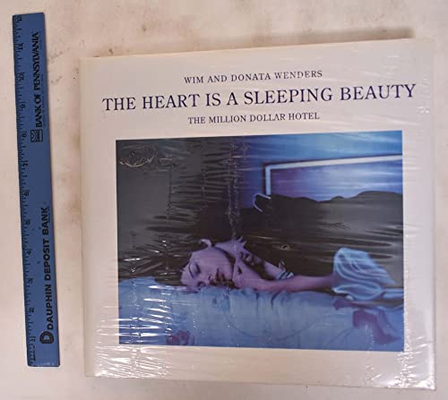 The Heart Is a Sleeping Beauty: The Million Dollar Hotel-A Film Book (9783823854685) by Wenders, Wim; Wenders, Donata