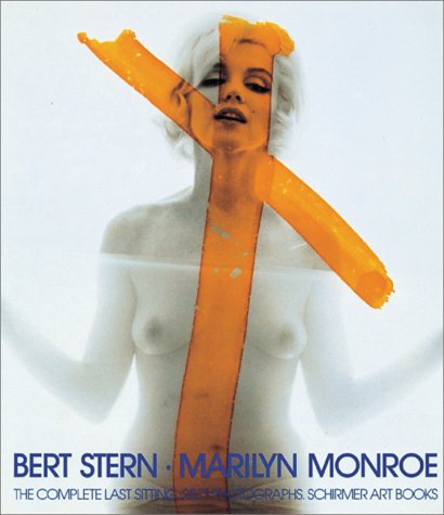 Marilyn Monroe: The Complete Last Sitting