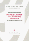 Beispielbild fr Das neue Erbschaft- und Schenkungsteuerrecht in der Beratungspraxis zum Verkauf von alt-saarbrcker antiquariat g.w.melling