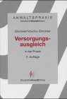 Anwaltspraxis, Versorgungsausgleich in der Praxis (9783824004164) by Glockner, Rainer; Voucko-Glockner, Arndt