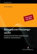 Imagen de archivo de Betriebsverfassungsrecht: Hinweise fr die Praxis, Erluterungen, Gebhren und Streitwerte a la venta por medimops