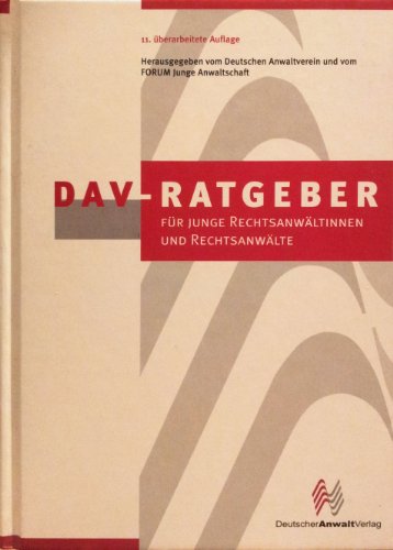 DAV Ratgeber für junge Rechtsanwältinnen und Rechtsanwälte.