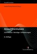 Stock image for Anwalt-Formulare. Schriftstze - Vertrge - Erluterungen for sale by HJP VERSANDBUCHHANDLUNG