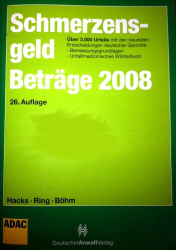 Beispielbild fr SchmerzensgeldBetrge 2008: Ausgabe 2008 zum Verkauf von Studibuch