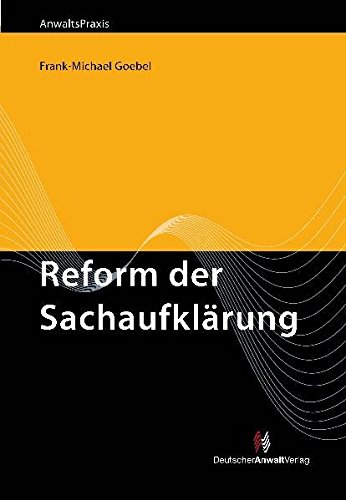 Imagen de archivo de Die Reform der Sachaufklrung: Sachpfndung und Vermgensauskunft (Offenbarungsverfahren) unter neuen Bedingungen a la venta por medimops