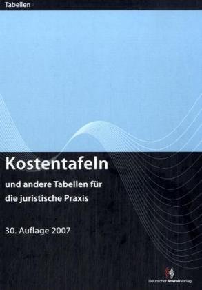 Stock image for Kostentafeln und andere Tabellen fr die juristische Praxis for sale by medimops