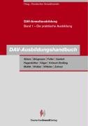 Beispielbild fr DAV-Anwaltausbildung: Band 1: DAV-Ausbildungshandbuch (PraxisAusbildung) zum Verkauf von Antiquariat Armebooks