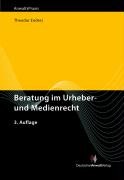 Beispielbild fr Beratung im Urheber- und Medienrecht zum Verkauf von medimops