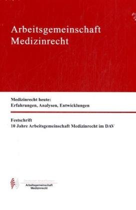 9783824010011: Festschrift der Arbeitsgemeinschaft Medizinrecht