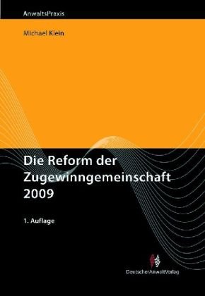 Die Reform der Zugewinngemeinschaft 2009 (9783824010721) by Unknown Author