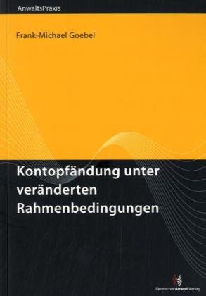 Beispielbild fr Kontopfndung unter vernderten Rahmenbedingungen Die Reform der Kontopfndung zum Verkauf von Buchpark