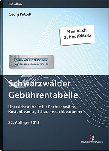 Stock image for Schwarzwlder Gebhrentabelle: bersichtstabelle fr Rechtsanwlte, Kostenbeamte, Schadenssachbearbeiter for sale by medimops