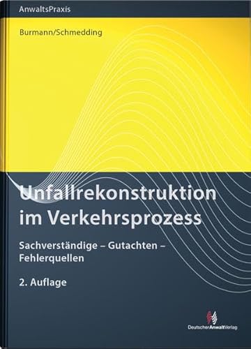 9783824012916: Burmann, M: Unfallrekonstruktion im Verkehrsprozess