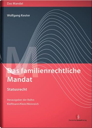 9783824013364: Keuter, W: Das familienrechtliche Mandat - Statusrecht