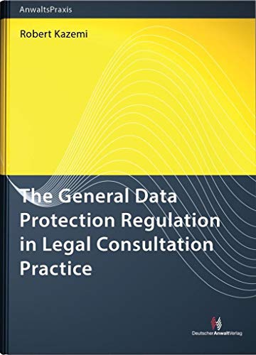 Stock image for The General Data Protection Regulation in Legal Consultation Practice for sale by Buchpark