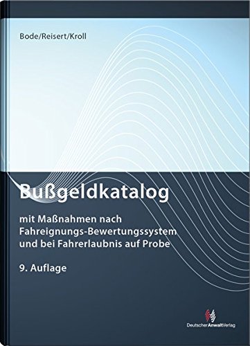 Stock image for Bugeldkatalog: mit Manahmen nach Fahreignungs-Bewertungssystem und bei Fahrerlaubnis auf Probe (Sonstige Tabellen) for sale by medimops