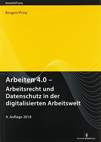 Stock image for Arbeiten 4.0 - Arbeitsrecht und Datenschutz in der digitalisierten Arbeitswelt for sale by medimops