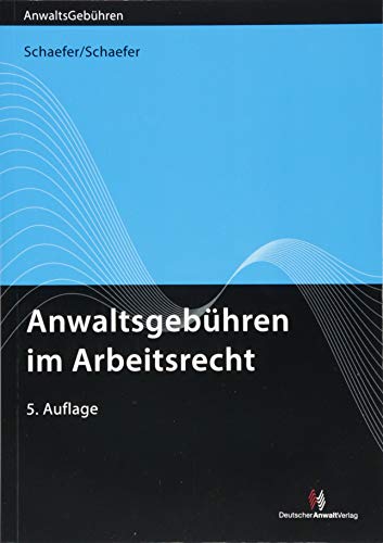 Beispielbild fr Anwaltsgebhren im Arbeitsrecht zum Verkauf von Buchpark