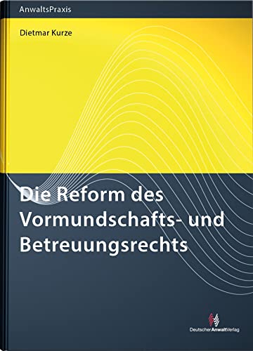 9783824017140: Die Reform des Vormundschafts- und Betreuungsrechts