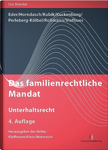 Beispielbild fr Das familienrechtliche Mandat - Unterhaltsrecht zum Verkauf von GreatBookPrices