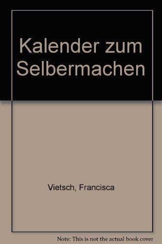 Stock image for Kalender zum Selbermachen. for sale by Grammat Antiquariat